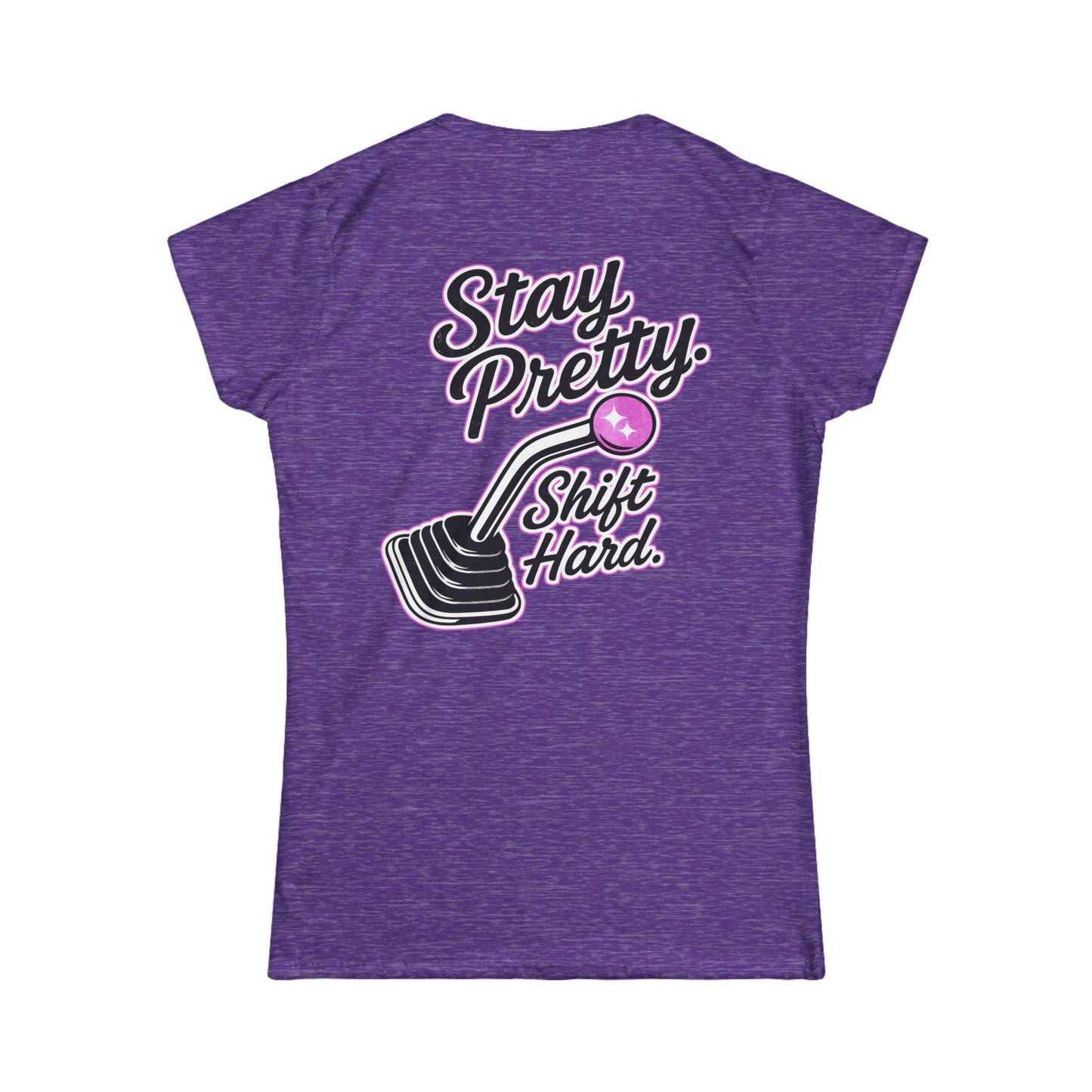 Stay Pretty - Customizable Softstyle Tee