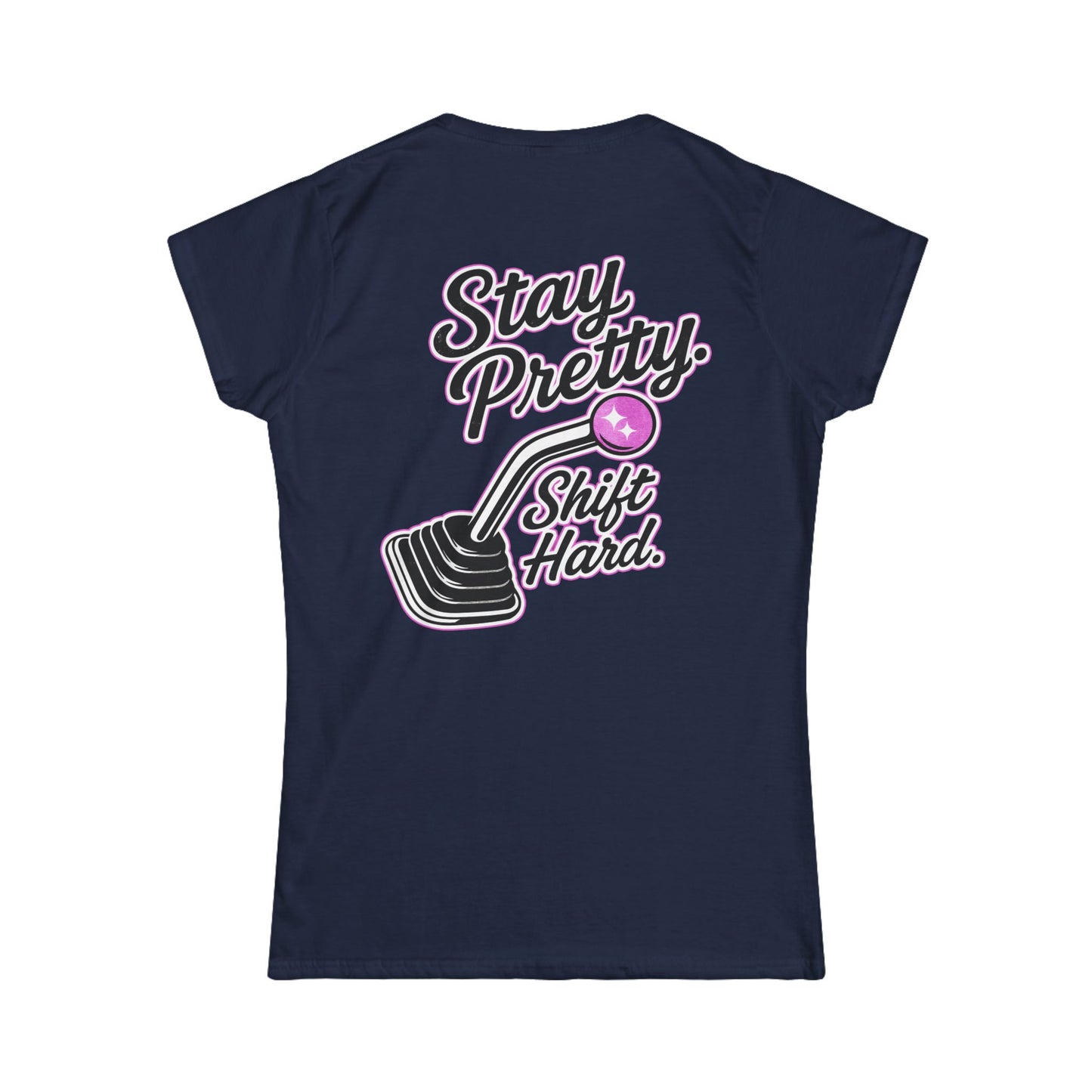 Stay Pretty - Customizable Softstyle Tee