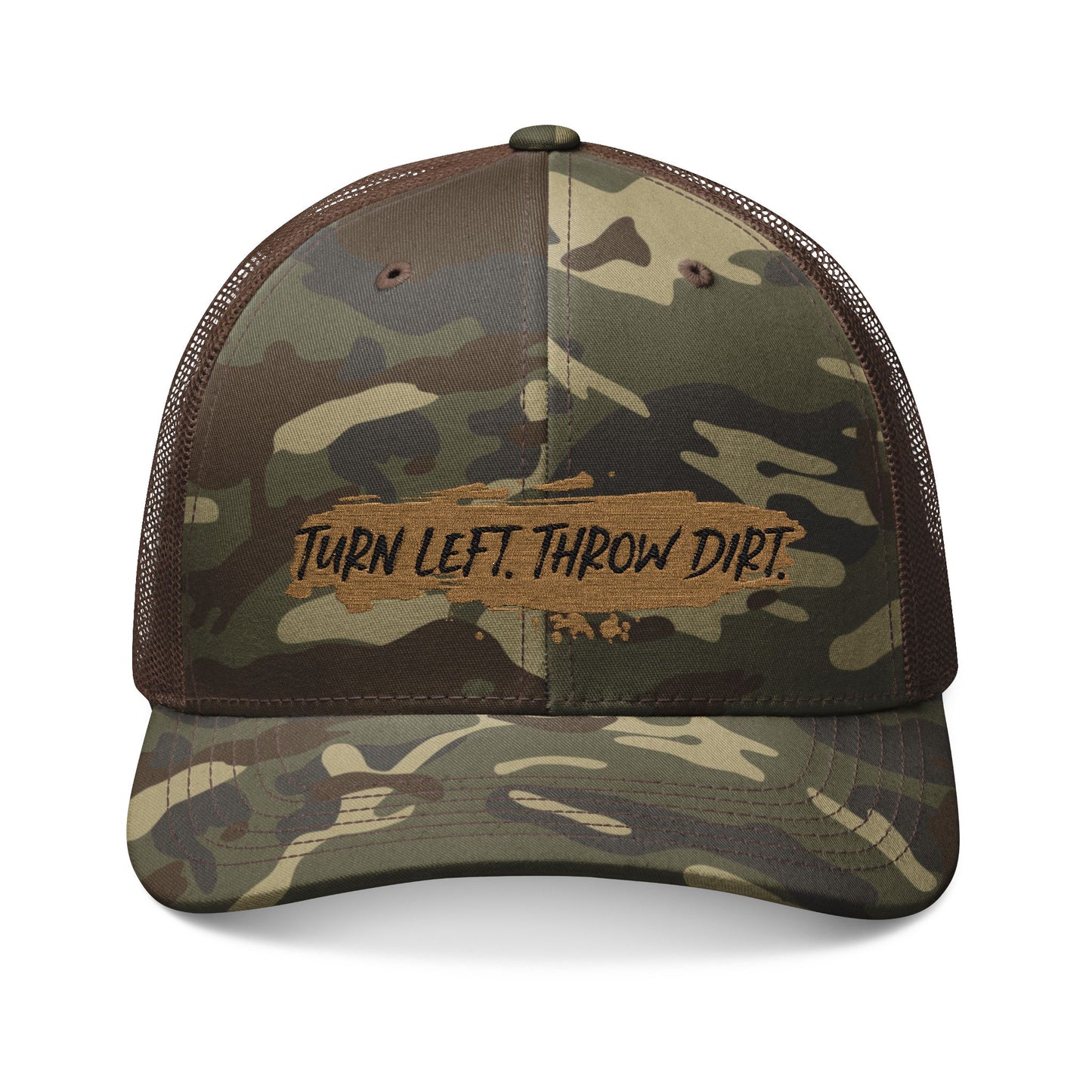 'Turn Left Throw Dirt' - Trucker Hat