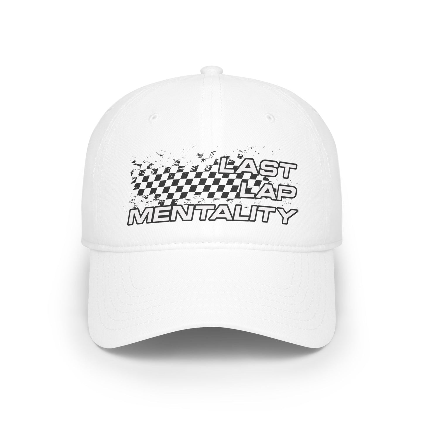 Last Lap Mentality - Low Profile Cap