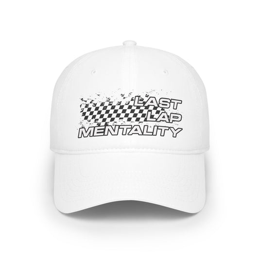 Last Lap Mentality - Low Profile Cap