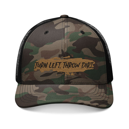 'Turn Left Throw Dirt' - Trucker Hat